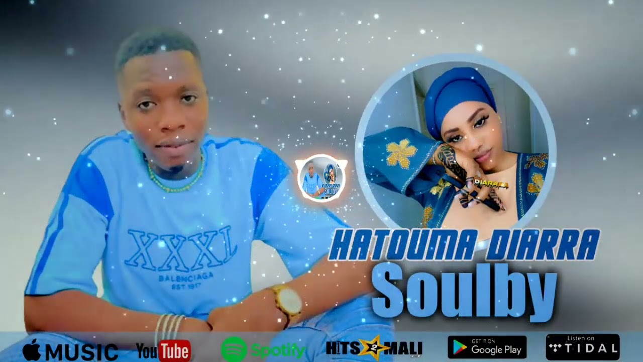 Soulby - Hatouma Diarra ( Son Officiel 2024 )