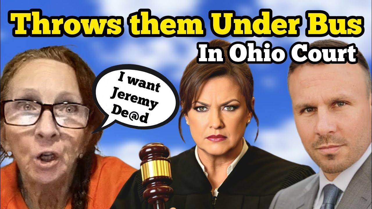HER LAWYER THROWS THEM UNDER THE BUS IN OHIO COURT