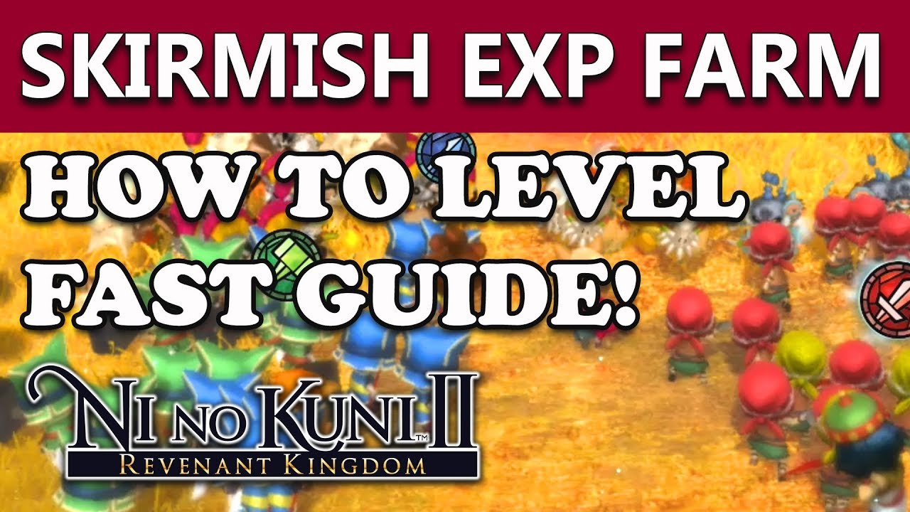 Ni No Kuni 2 - Skirmishes EXP FARMING Tutorial - Leveling Your Units FAST (How To Guide)!