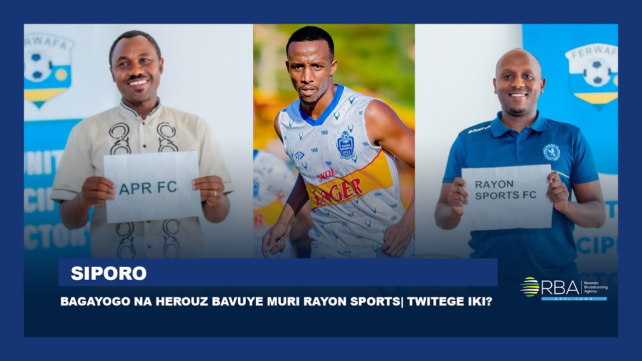 Bagayogo yavuye muri Rayon Sports | Rudasingwa muri Police FC | Bite mu makipe yo mu Rwanda?