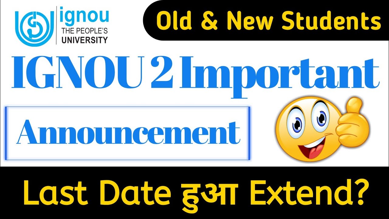 IGNOU New Announcement Last Date of Admission & Re-Registration for July 2020 Session Extended upto?