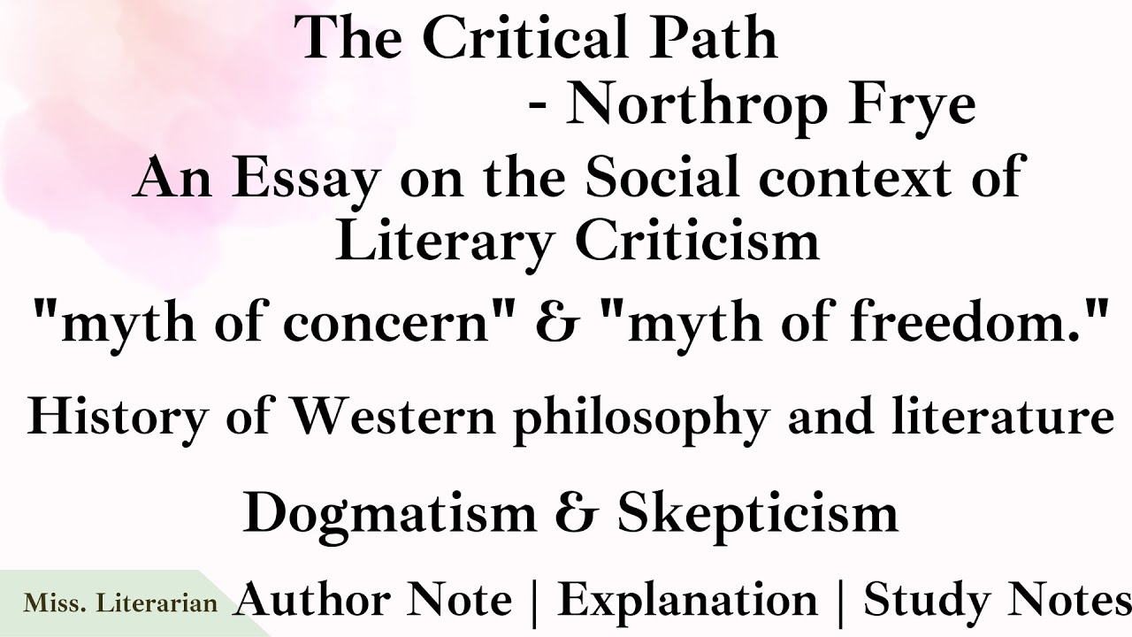 The Critical Path by Northrop Fyre Explanation Notes #criticalpath #northropfyre #literarycriticism
