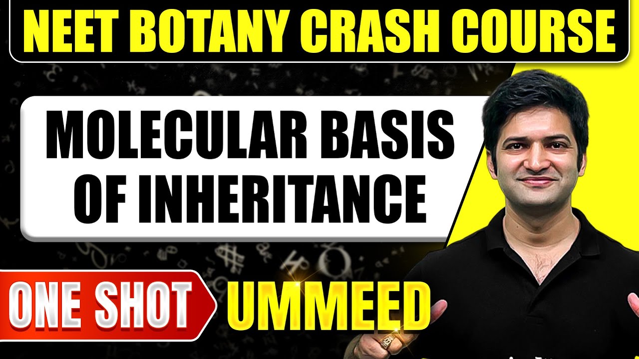 MOLECULAR BASIS OF INHERITANCE in 1 Shot : All Concepts, Tricks & PYQs | NEET Crash Course