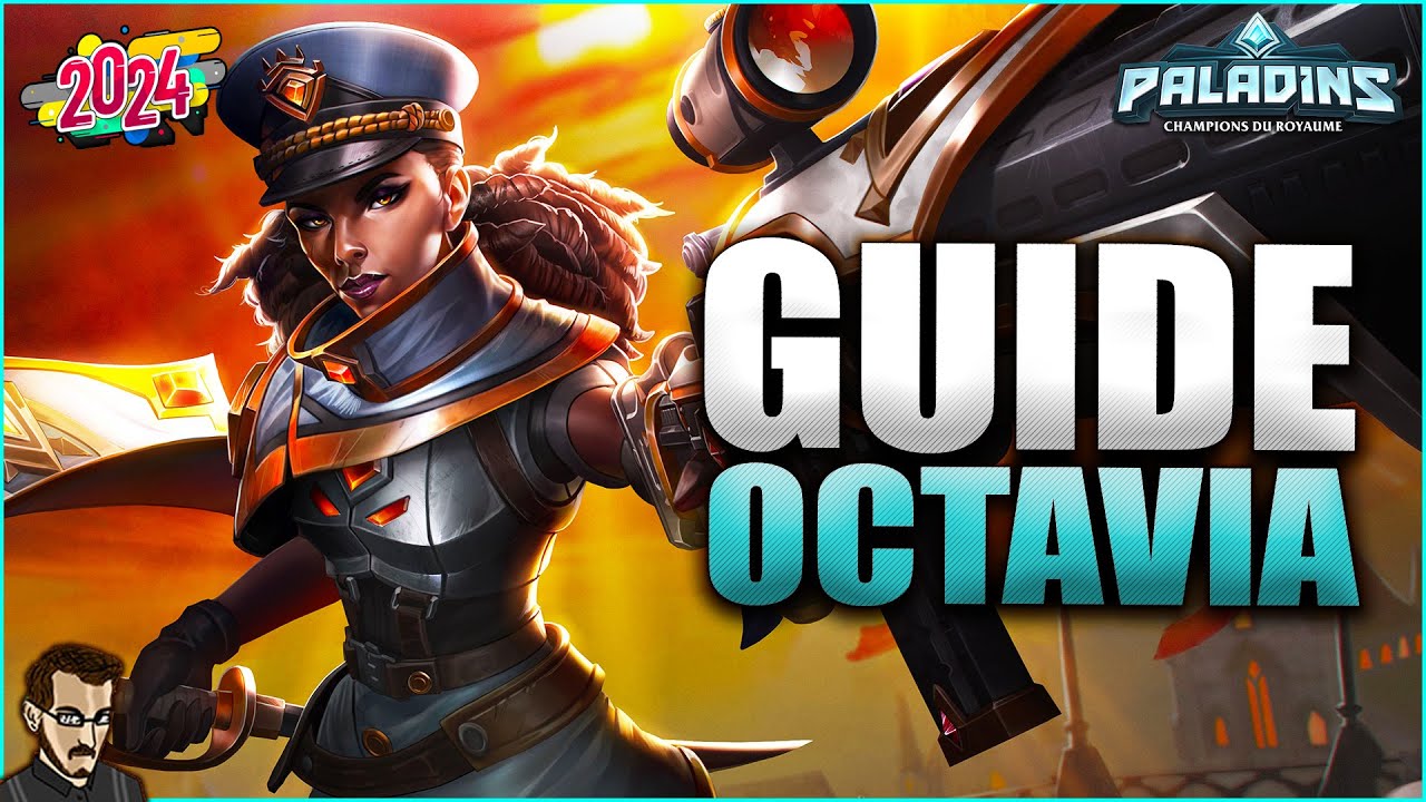 GUIDE OCTAVIA POUR BIEN DÉBUTER EN 2024 ►  TUTO & GAME PRO SUR PALADINS