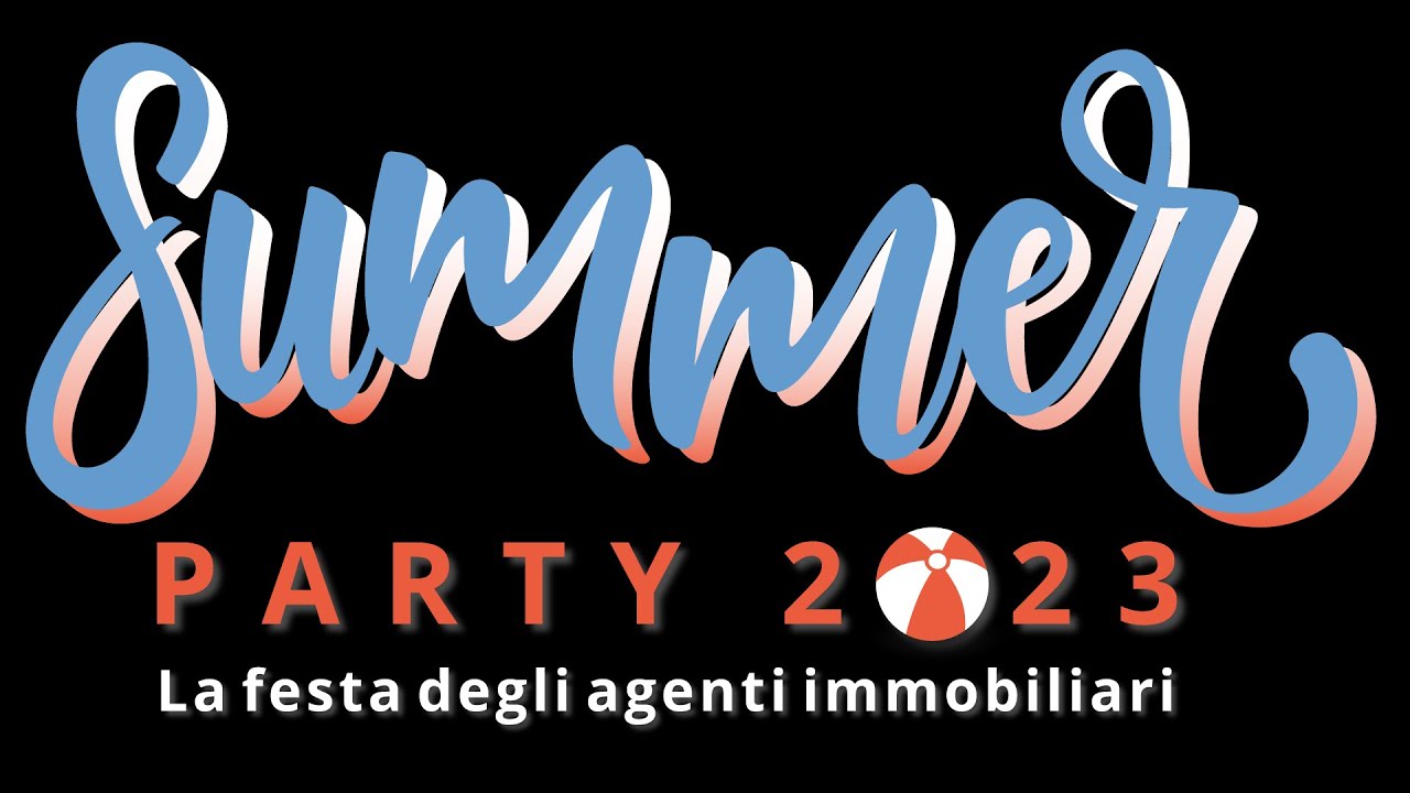 SUMMER PARTY 2023: la festa d'estate dedicata agli agenti immobiliari del Lazio e della Sicilia