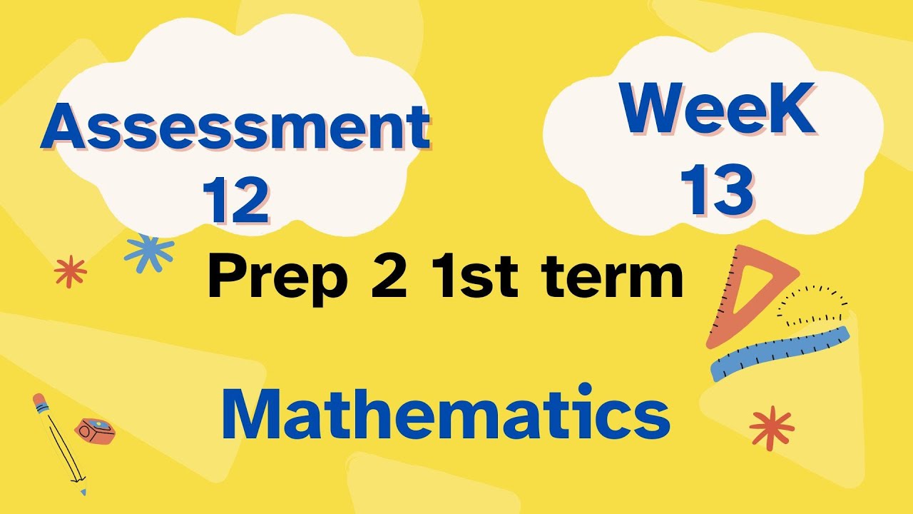 Math Prep 2 / Assessment week 13 الواجب المنزلي ماث تانيه اعدادي الاسبوع الثالث عشر