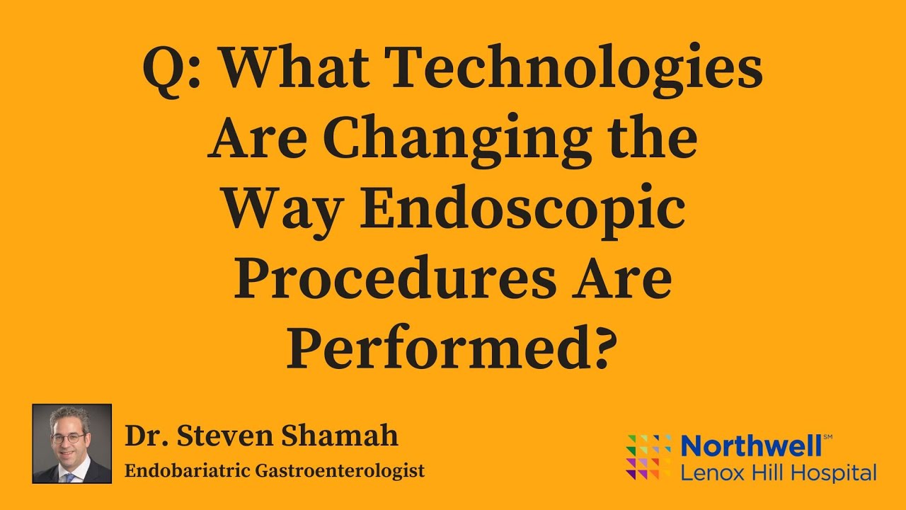 What Technologies Are Changing the Way Endoscopic Procedures Are Performed?