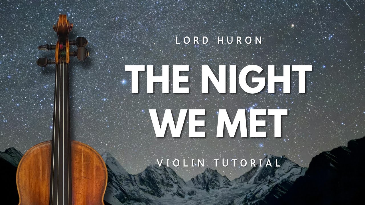 The Night We Met, Lord Huron, Arranged for Violin - Tab Tutorial