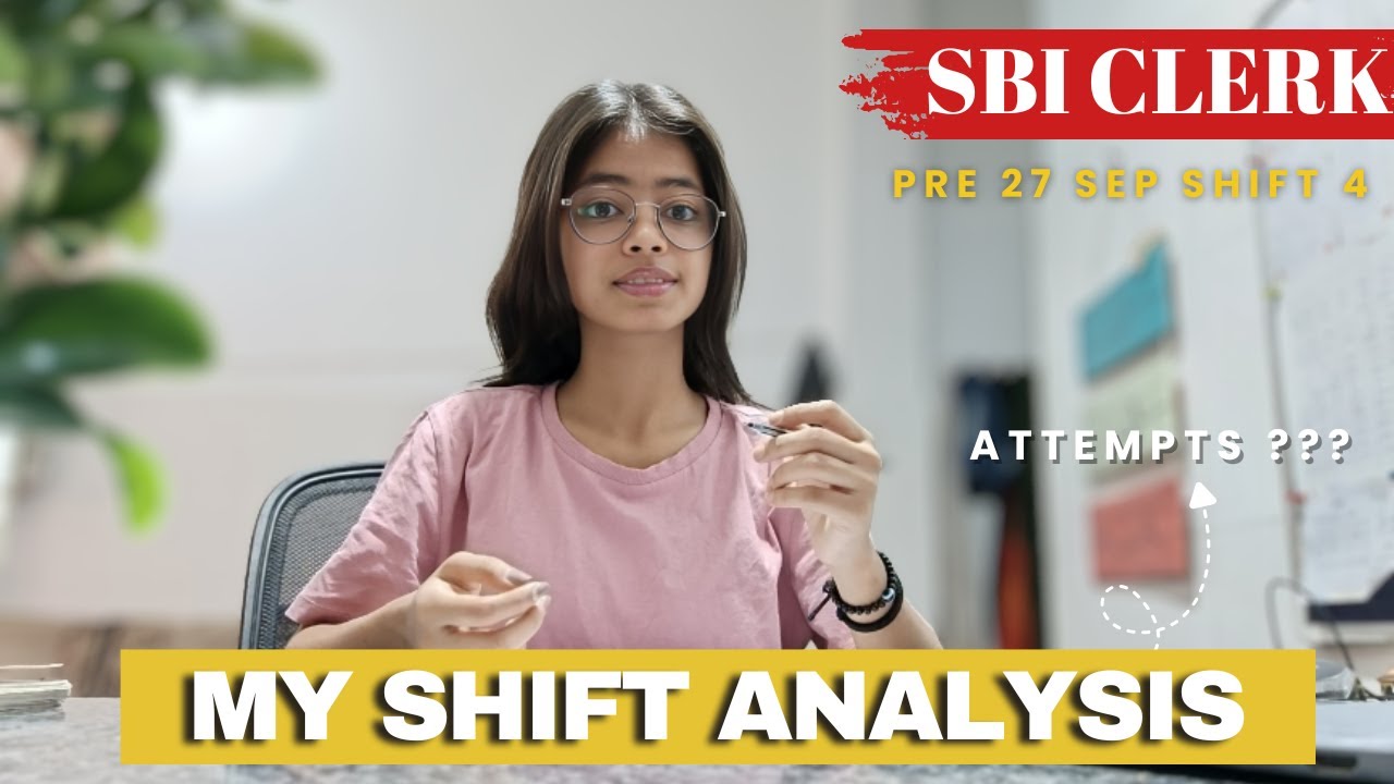 💔🥹 My SBI clerk pre attempts - 27 September Shift 4 | My shift analysis of SBI clerk✅
