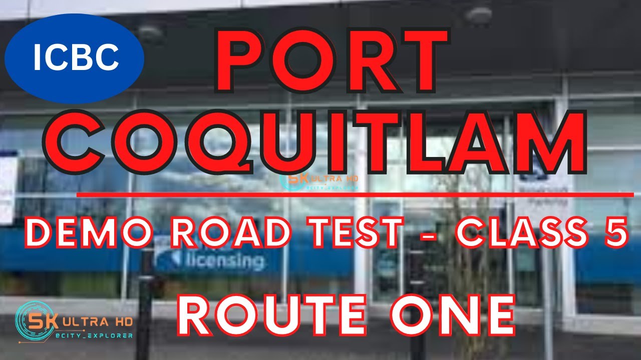 Port Coquitlam Class 5 Driving Test Tips: Complete Route 1 Demo For First-Time Pass | City Explorer