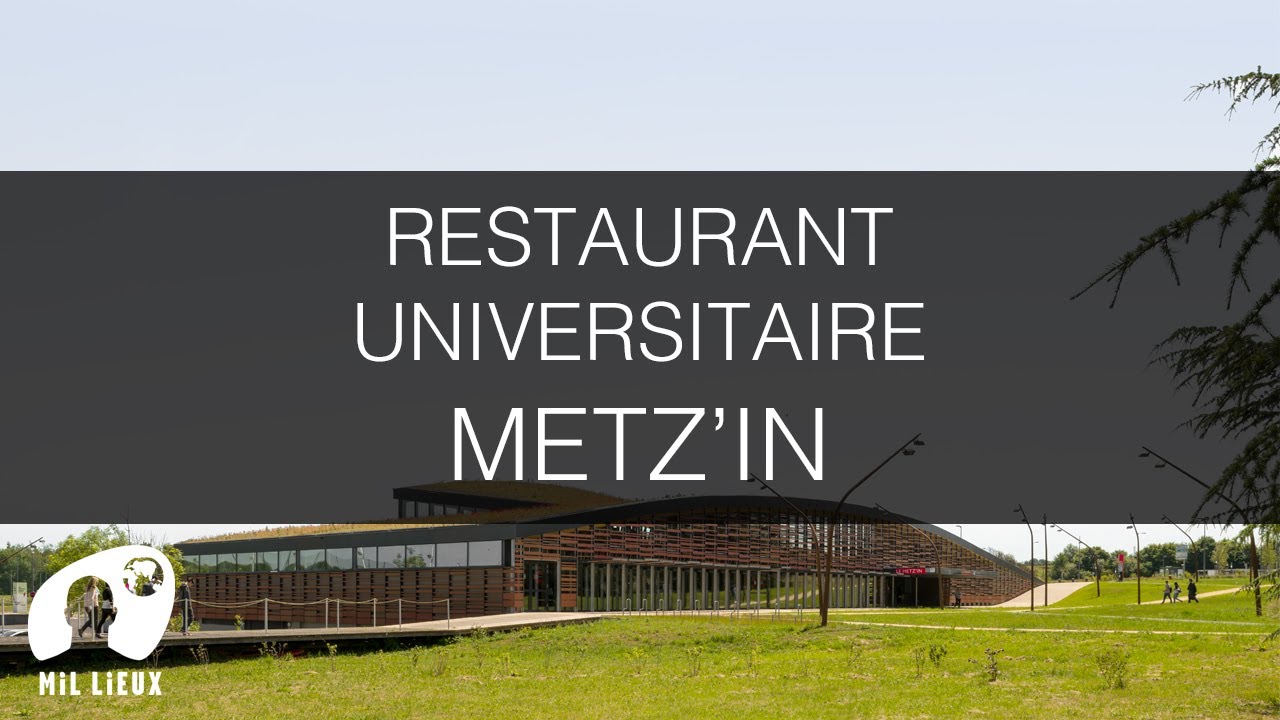 Restaurant Universitaire Metz'In  | MIL LIEUX