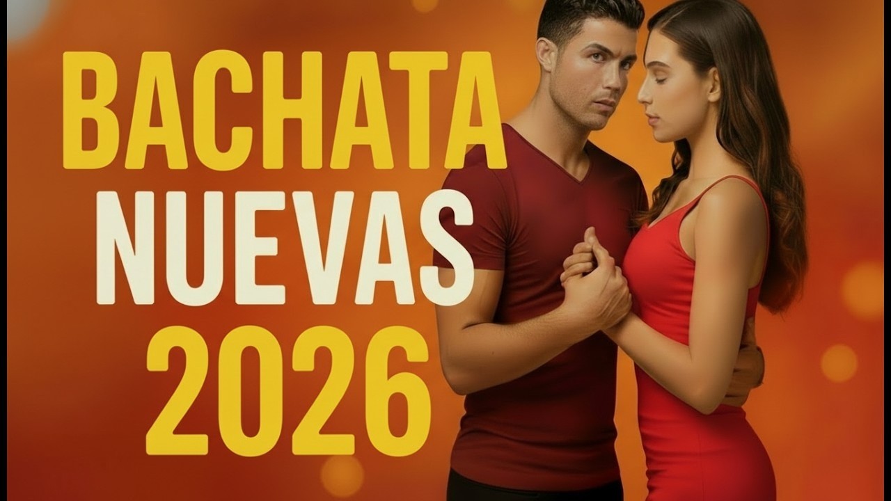 🎶 Bachata Romántica 2026 💕 Lo Más Nuevo y Sensual del Año | Mix Bachata Nuevas 2026 | Música Latina