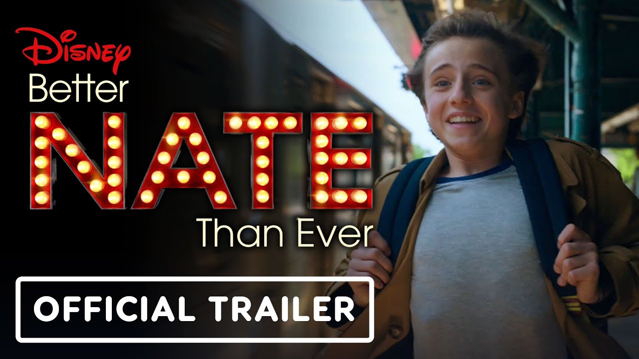 Better Nate Than Ever - Official Trailer (2022) Rueby Wood, Lisa Kudrow