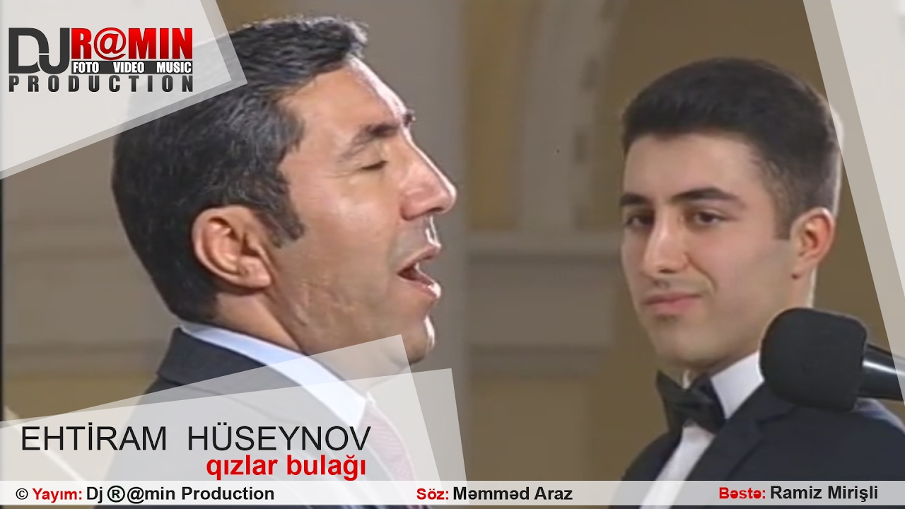 Ehtiram Huseynov | 2017 | Qizlar bulagi | - Dj R@min Production