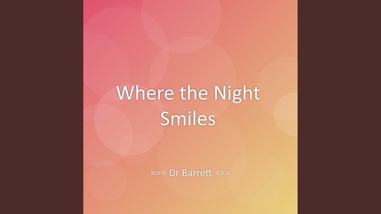 Where the Night Smiles