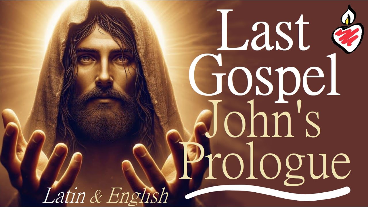 The Last Gospel / Prologue of St John : Meditation, #Prayer , & #Catholic #Latin Lesson #Jesus