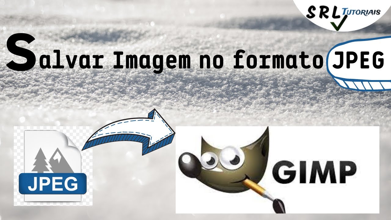 Como Salvar Imagem em JPEG Gimp (How to Save Image in JPEG Gimp)