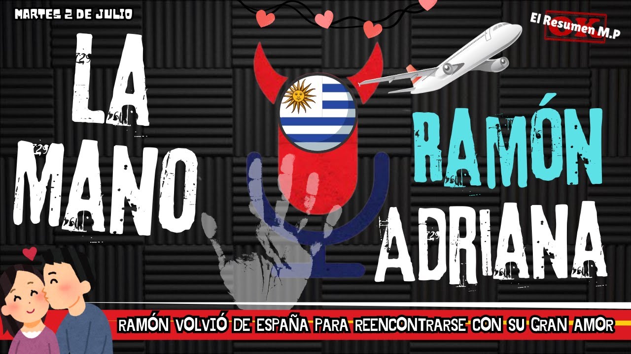 LA MANO Ramón y Adriana Malos Pensamientos Martes 2 de Julio 2024