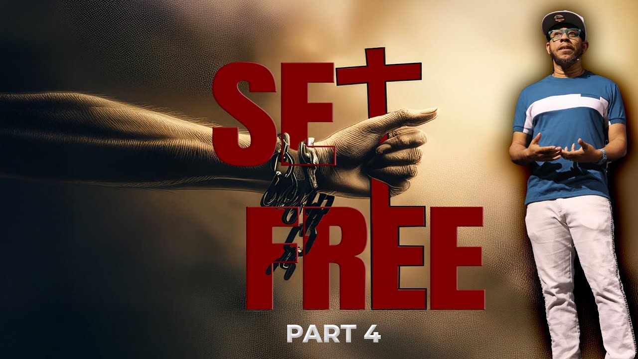 Set Free | Pastor Reggie Holmes | Part 4