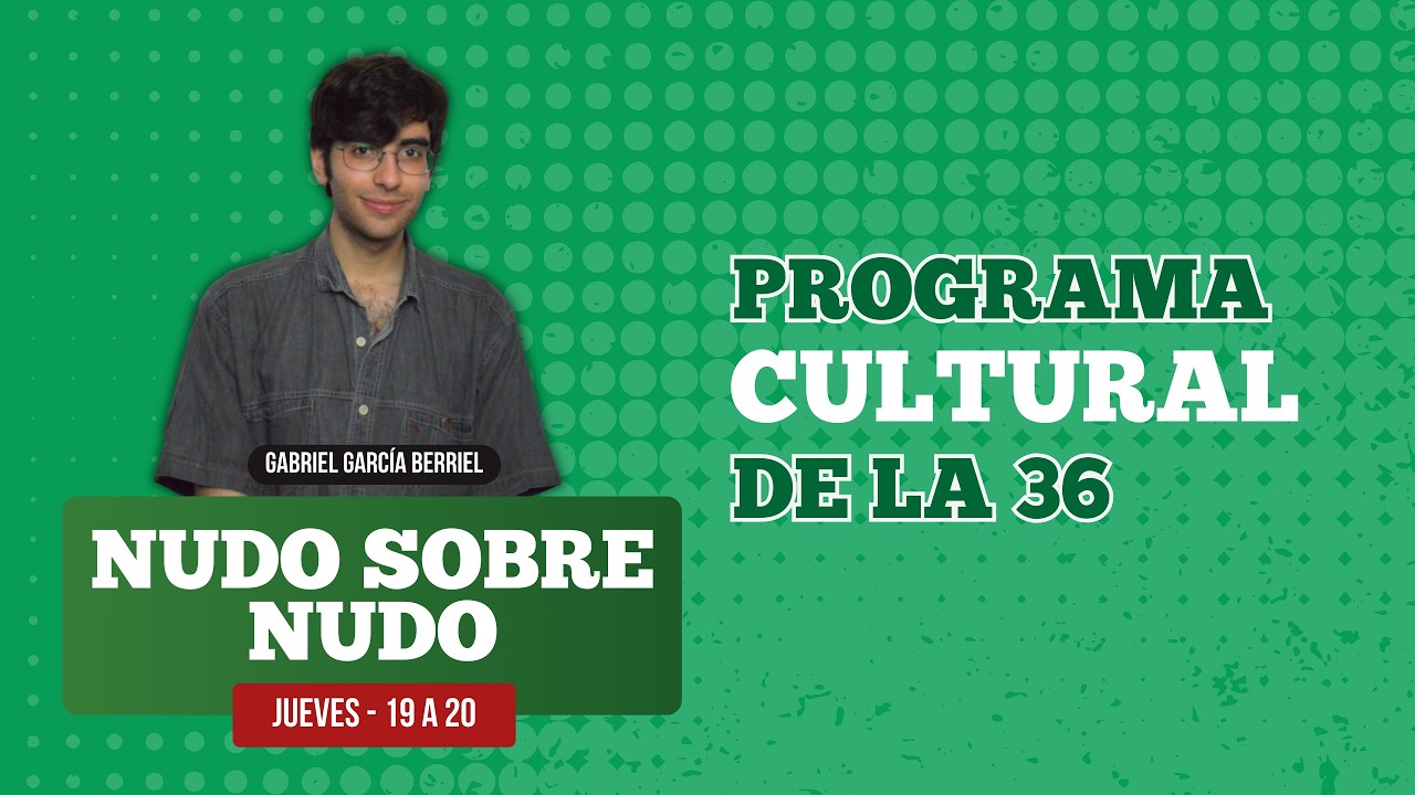 NUDO SOBRE NUDO | La 36 - Radio Centenario | 28 FEBRERO 2026