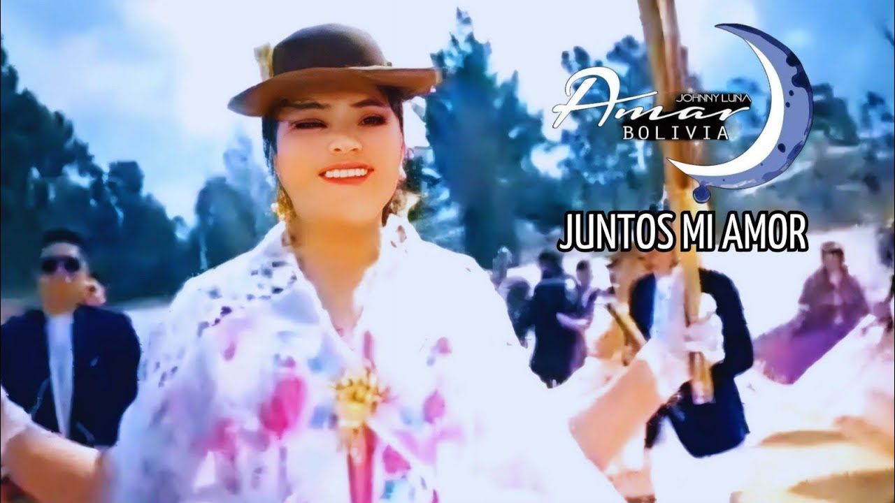 Amar Bolivia - Juntos Mi Amor (ESTRENO 2025)