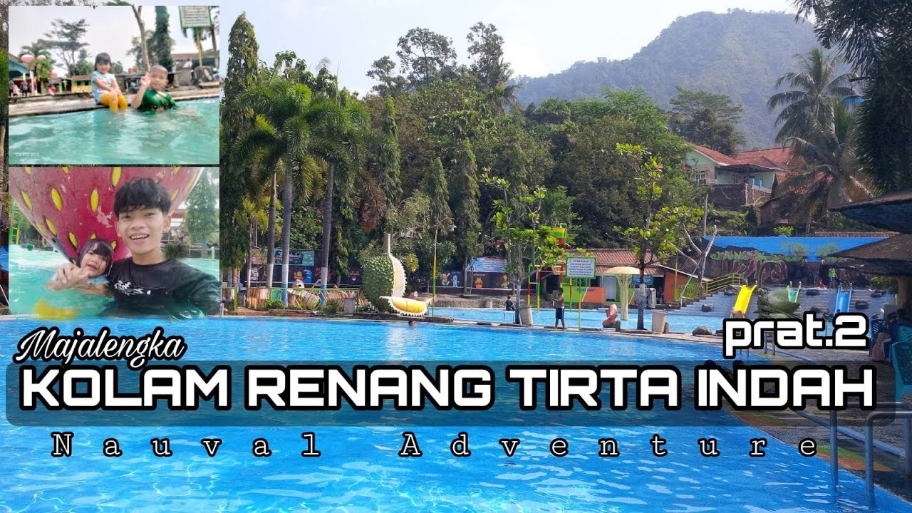 MIAN DI KOLAM RENANG TIRTA INDAH ll PRAT,2 2022 NAUVAL ADVENTURE