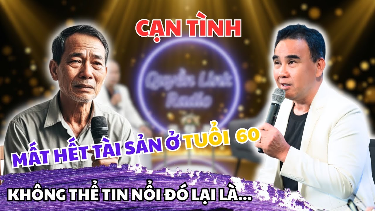 Tâm Sự Cùng Quyền Linh: Tưởng Hạnh Phúc Tuổi Xế Chiều – Ai Ngờ Vợ Lấy Hết Tài Sản Nuôi Tình Nhân Trẻ