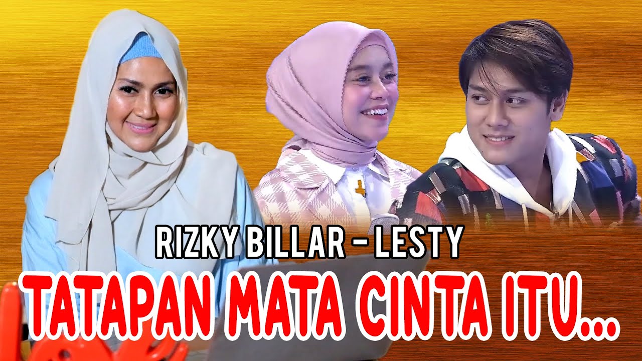 EKSPRESI MATA RIZKY BILLAR & LESTY, JATUH CINTA??? JANGAN NONTON KONTEN INI KALAU NGA KUAT...UWUWWW