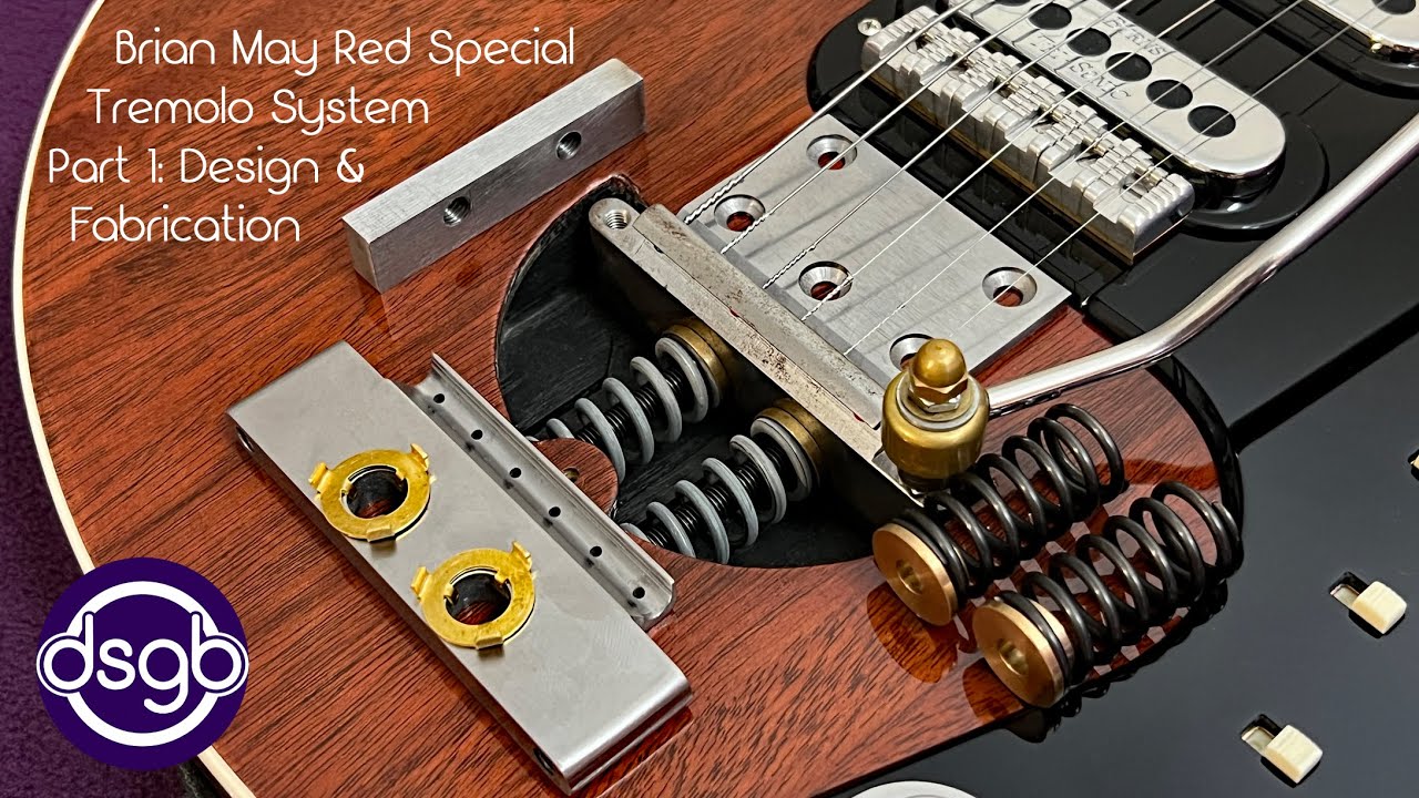 Brian May Red Special Guitar Tremolo System Part 1: Design and Fabrication