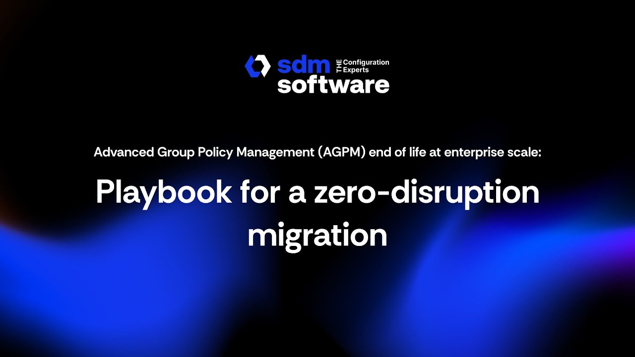 From AGPM to Modern Configuration Management: A Migration Guide for Large Enterprises