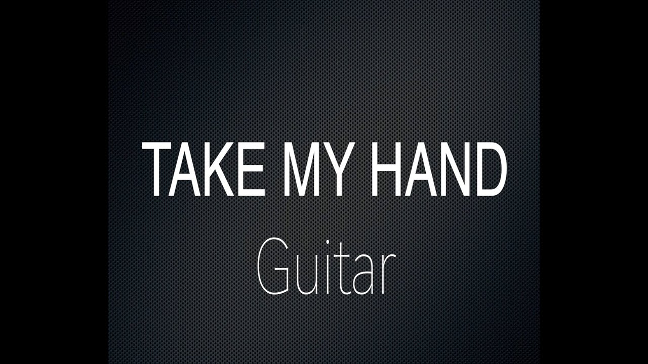 Tuition video TAKE MY HAND