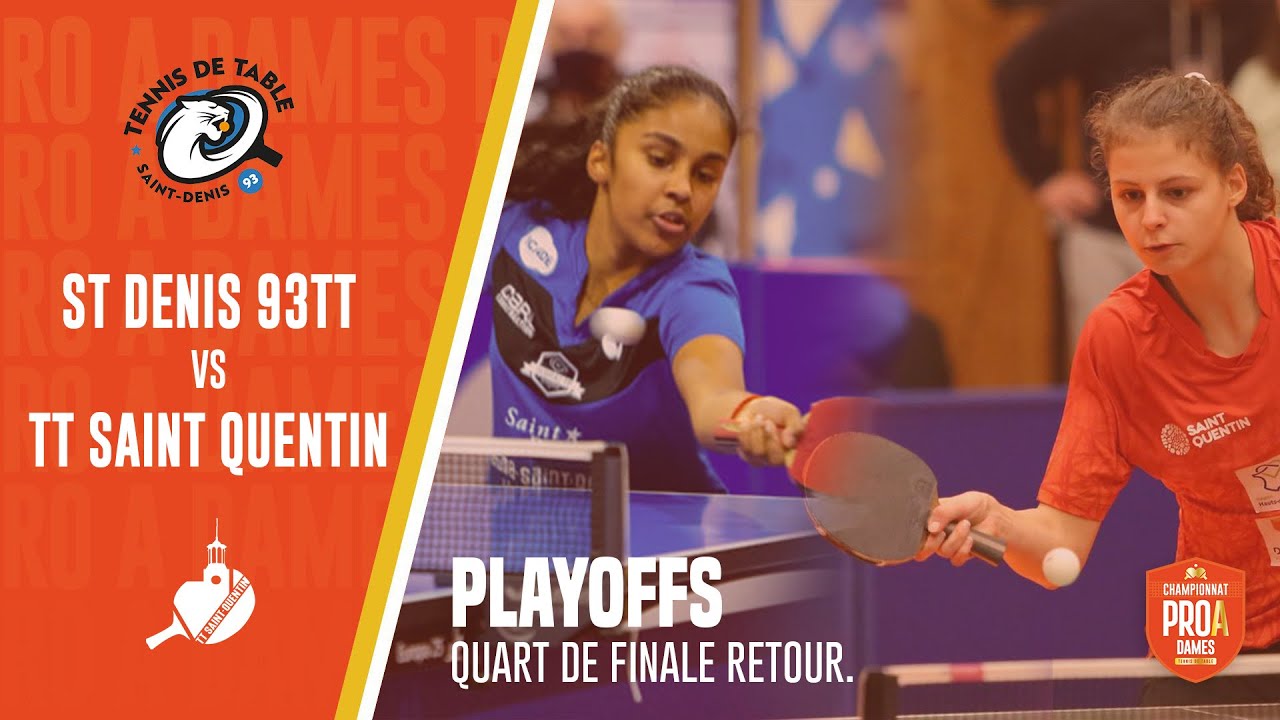 PRO A DAMES | PLAYOFFS | ST-DENIS 93 TT - SAINT QUENTIN TT