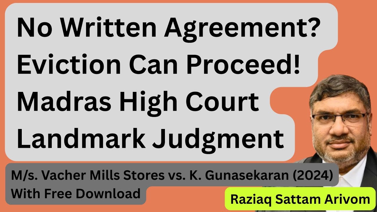No Written Agreement ?, Still Tenant's Eviction is Possible – Madras HC Judgement