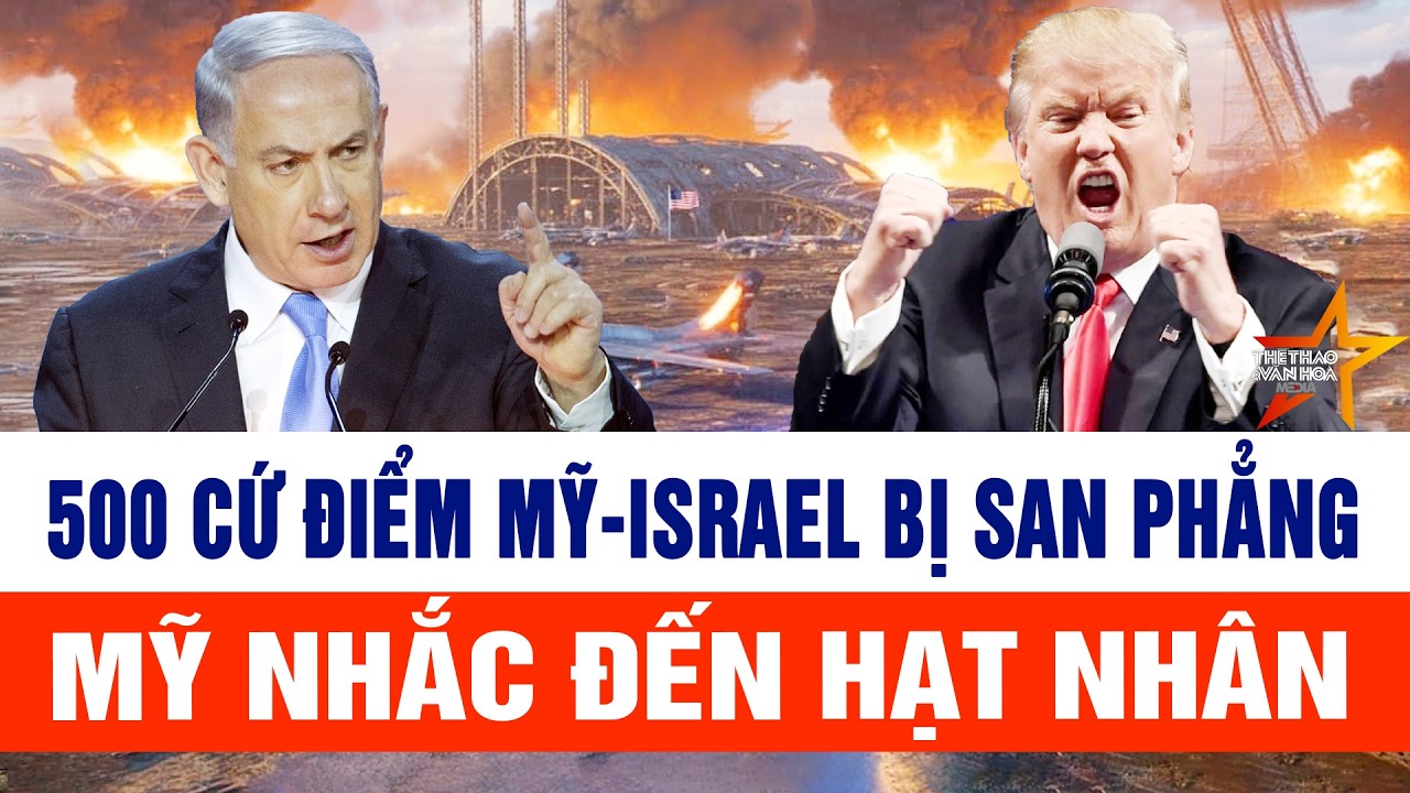 Trực tiếp chiến sự 3/3: 500 cứ điểm Mỹ-Israel tan thành tro bụi, Mỹ nhắc đến hạt nhân