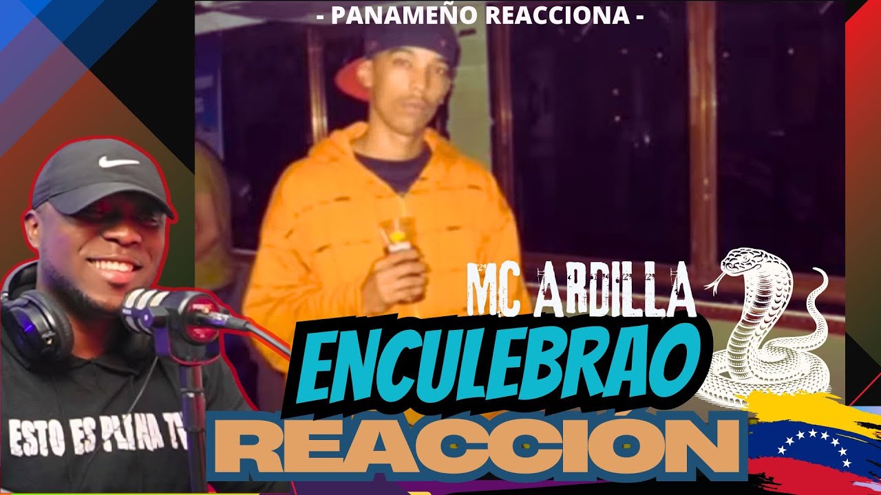 |PANAMEÑO REACCIONA|  Mc Ardilla -  Enculebrao #RapVenezolano