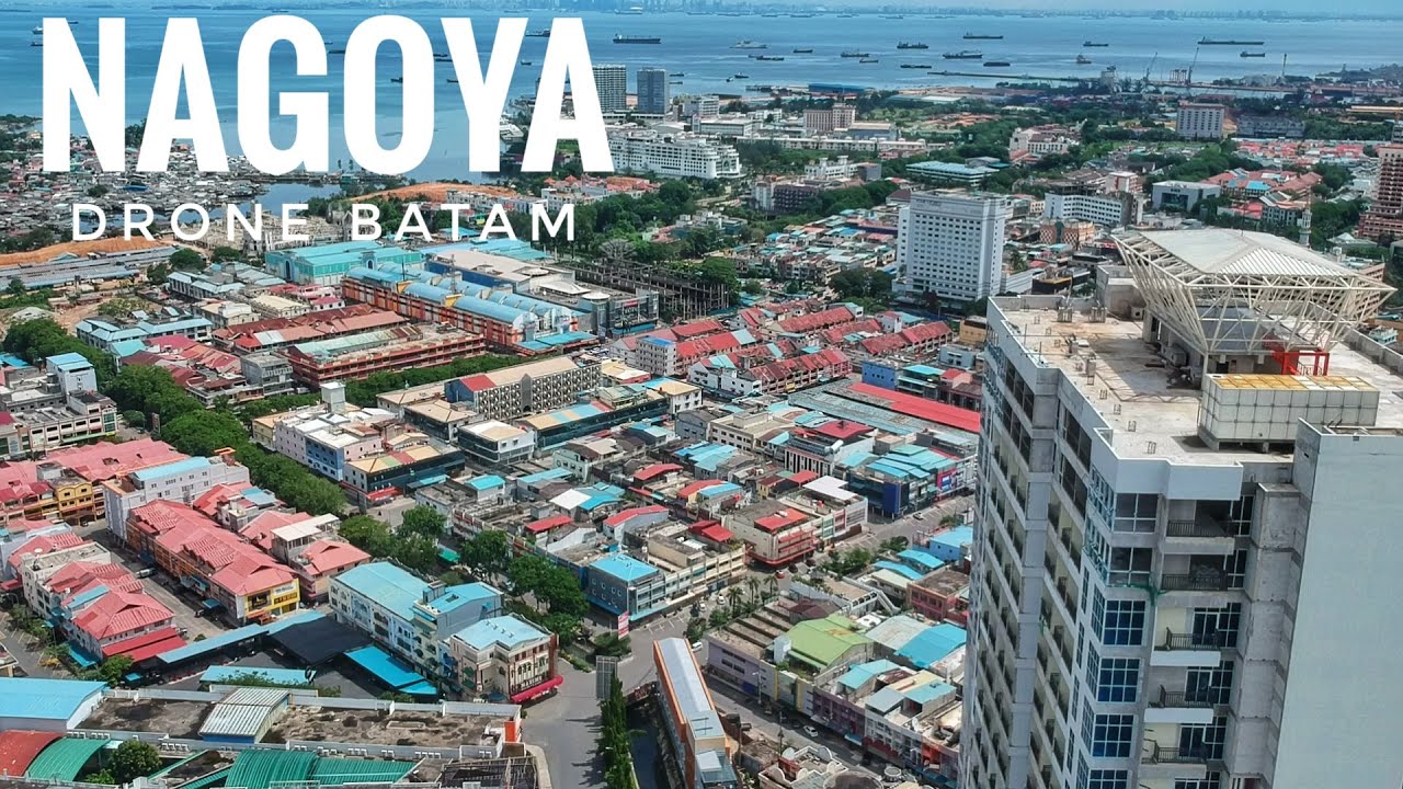 NAGOYA THAMRIN CITY | CitraPlaza NAGOYA | FORMOSA RESIDENCE Batam Skyscraper Drone 2020