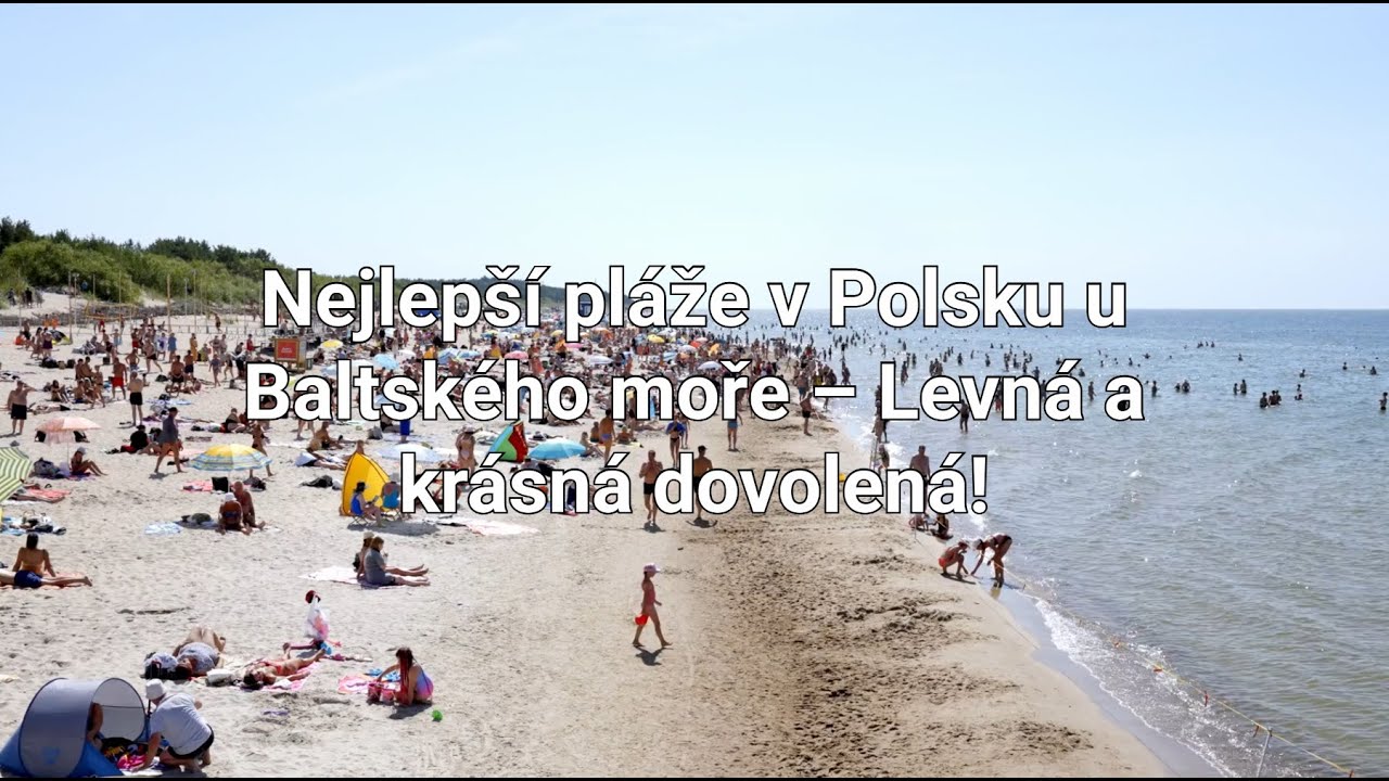 Nejhezč&iacute; M&iacute;sta V Polsku U Baltsk&eacute;ho Moře, Kam Se Hrabe Mallorka