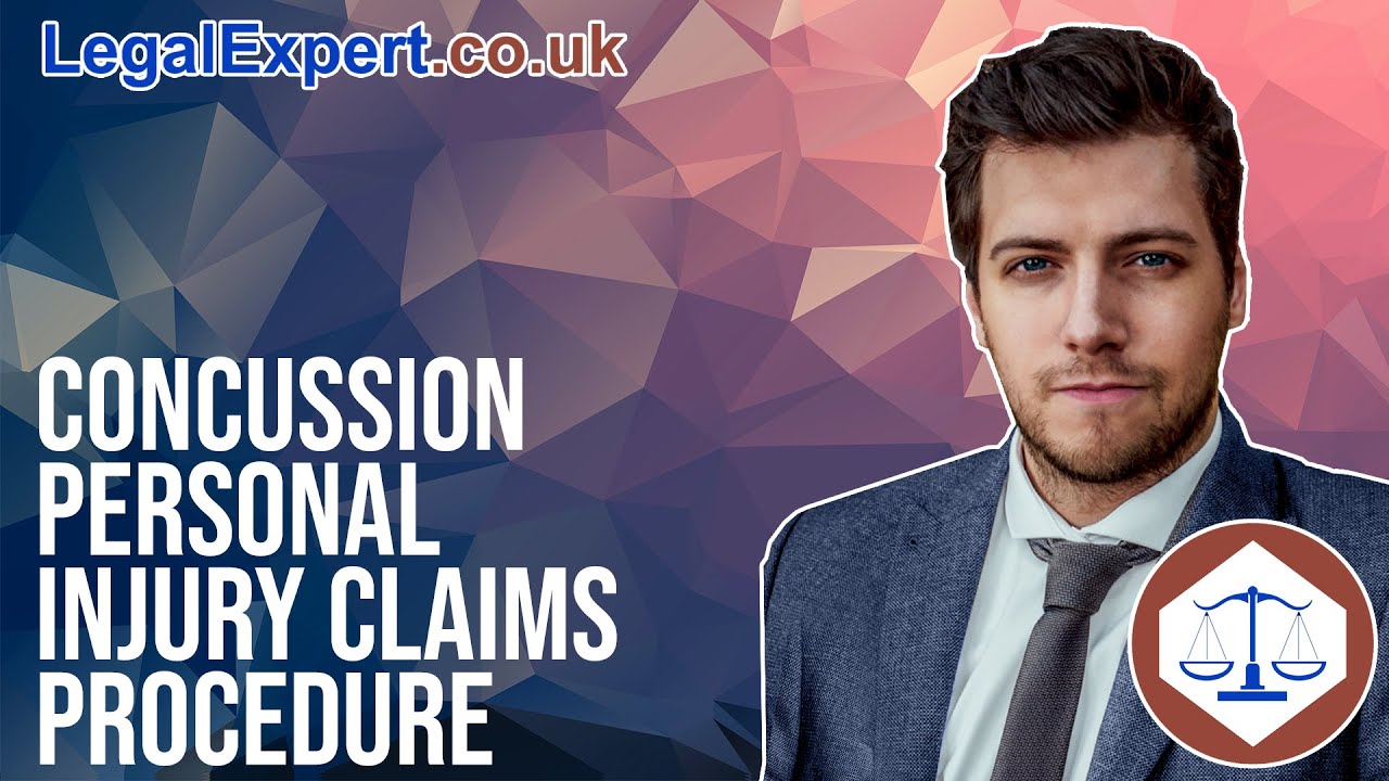 Concussion Personal Injury Claims Procedure 2022 UK