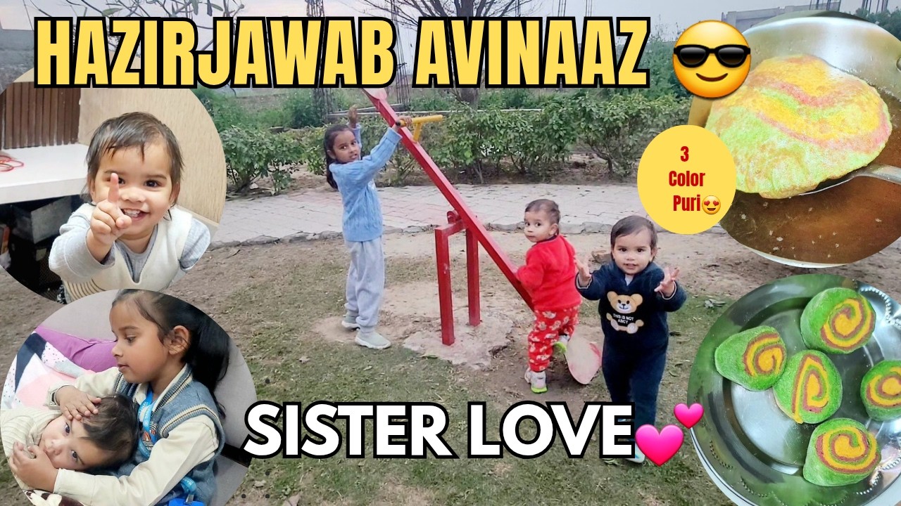 Itni Choti Aur Itni Hazirjawab? 😳 Avinaaz Ka Smart Reply + Sister Love ❤️ | Family Vlog
