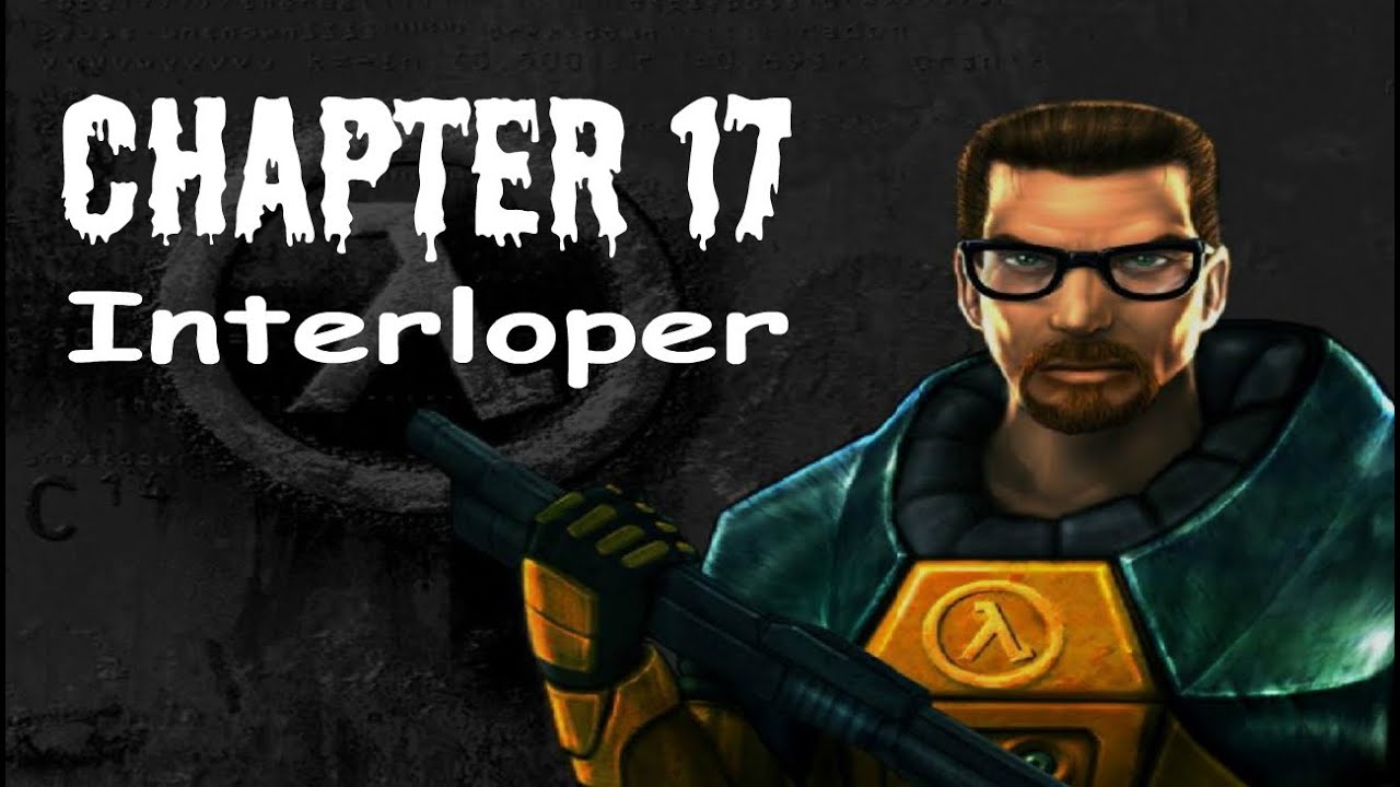 Half-Life (100%) Walkthrough (Chapter 17: Interloper)