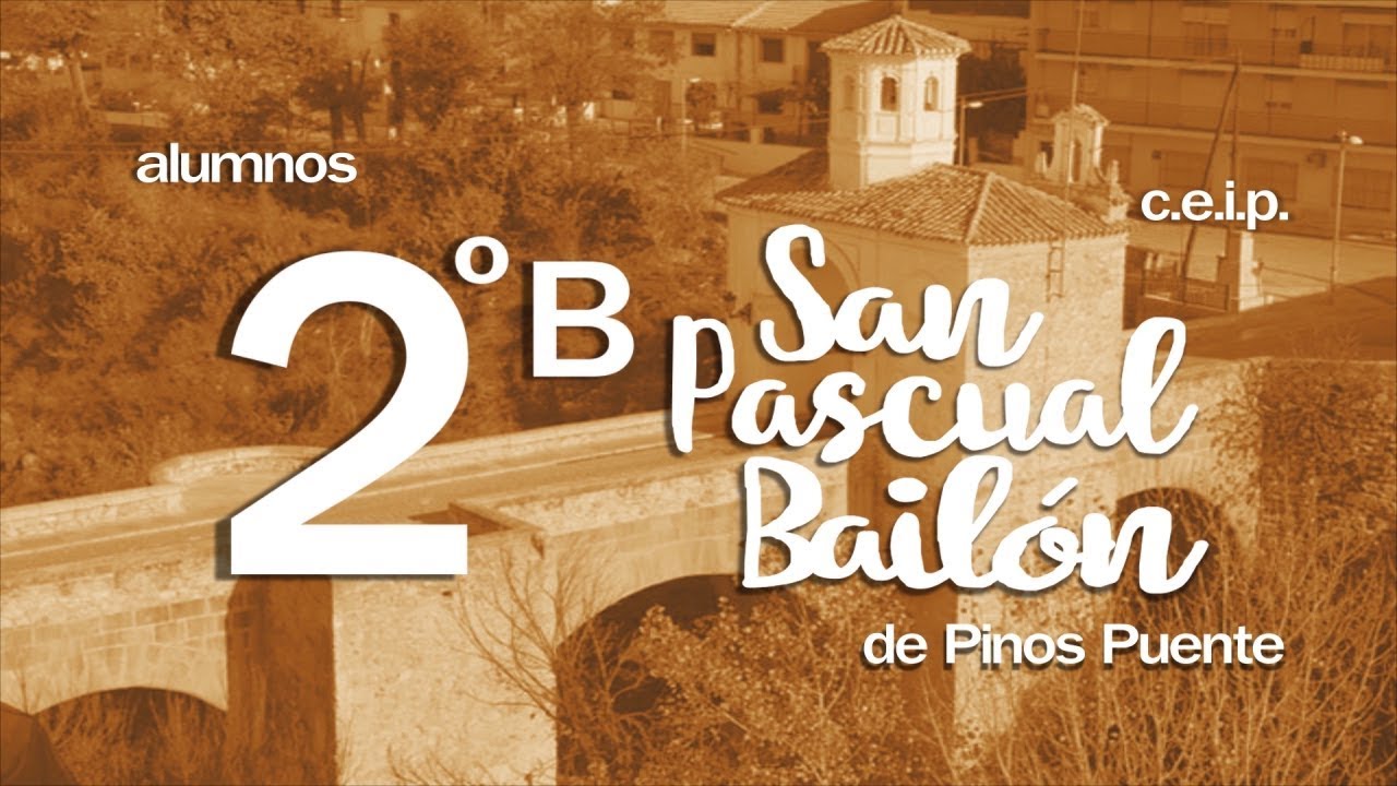 Los alumnos de 2ºB del C.E.I.P. San Pascual Bailón de Pinos Puente tienen algo que decirte...