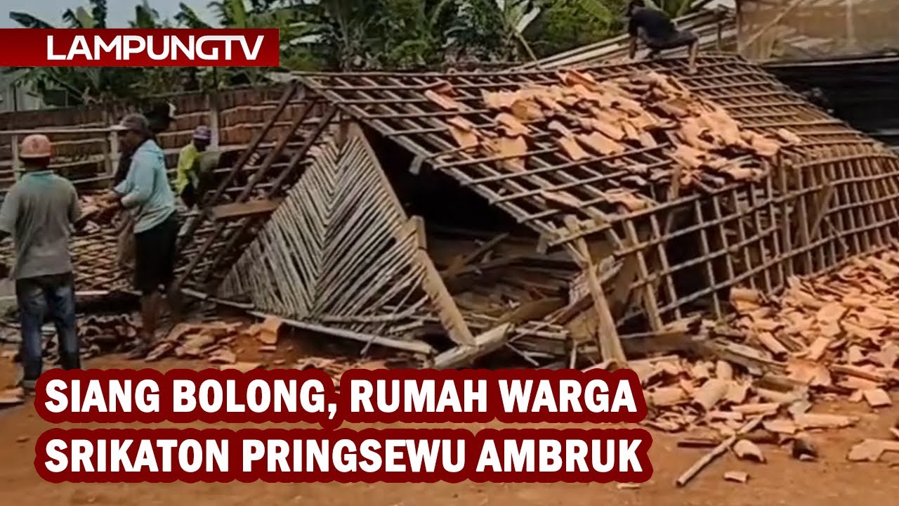 Siang Bolong, Rumah Warga Srikaton Pringsewu Ambruk