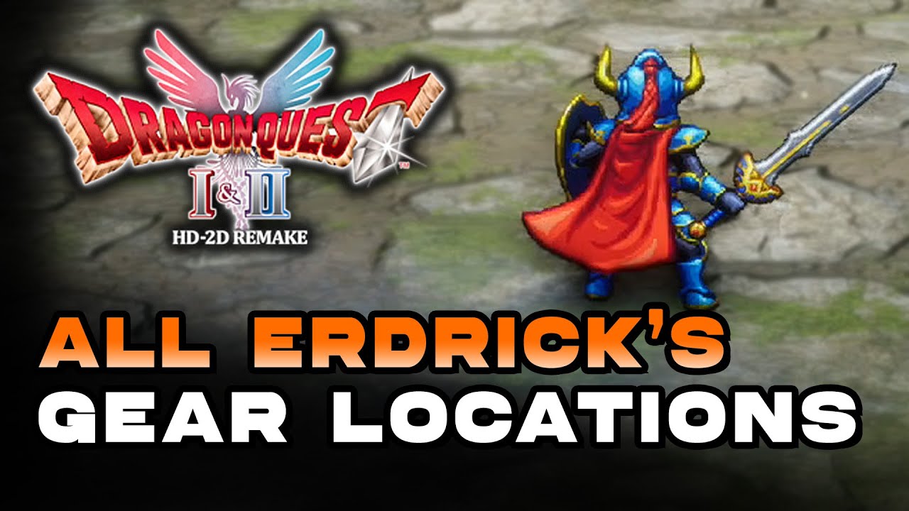 Dragon Quest 1 HD-2D Remake - How To Get All Erdrick's Gear (Erdrick's Legacy Trophy/Achievement)