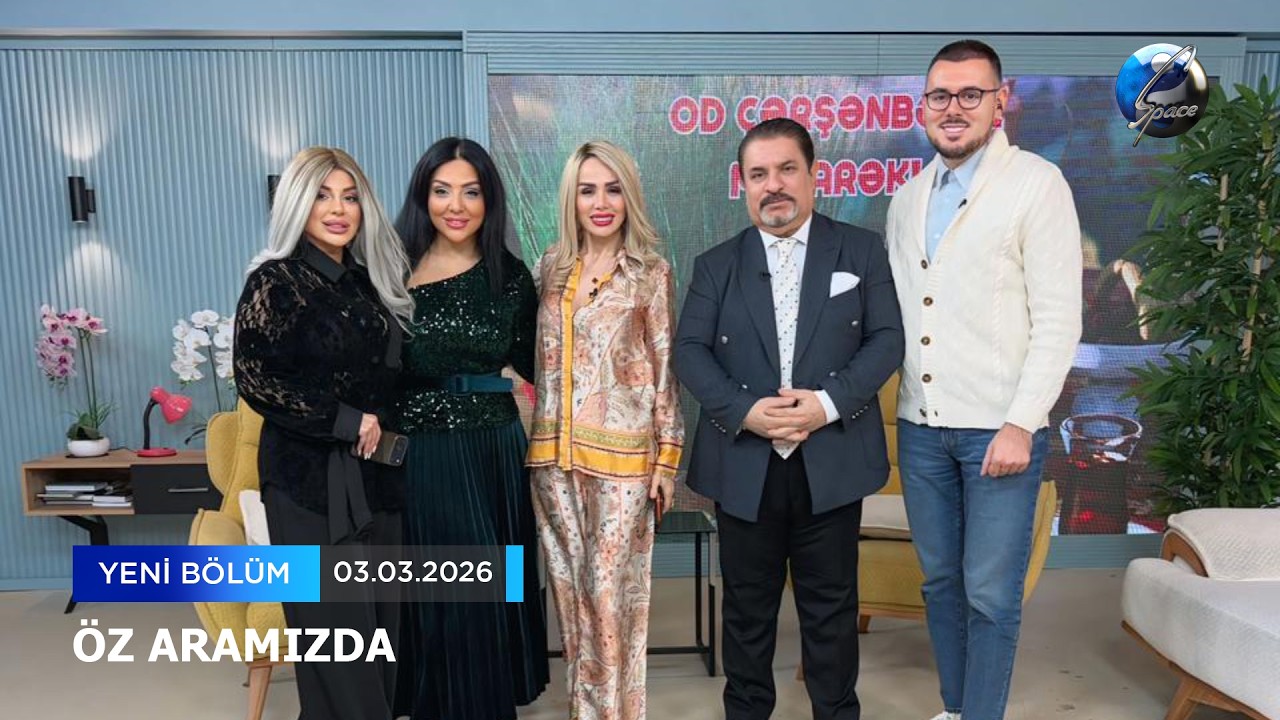 Öz Aramızda Ağadadaş Ağaye, Amina Şirin,Esmira Qafarova,Gültac Əlili | 03.03.2026