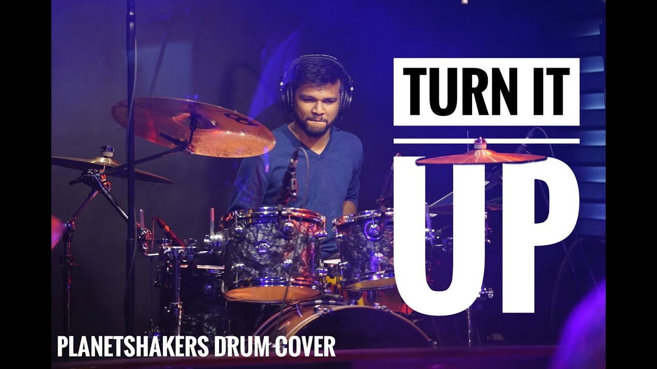 Turn it up - Planetshakers Drum Cover HD 
