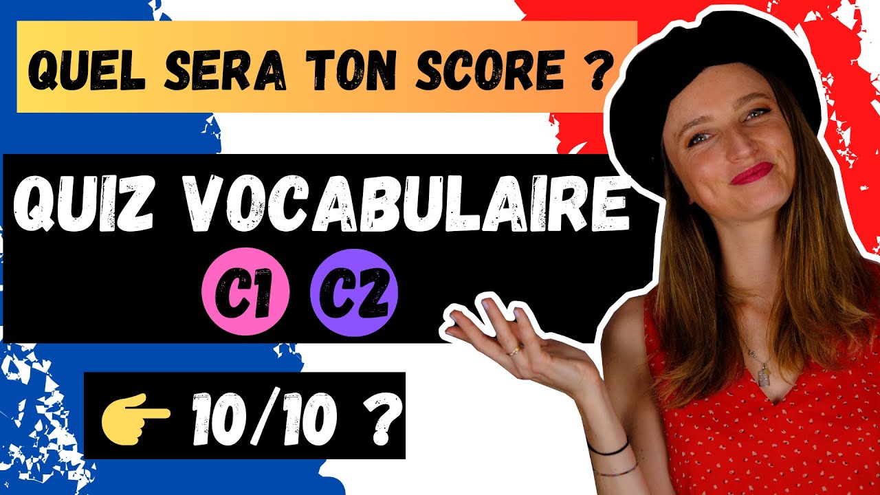 🇫🇷 QUIZ VOCABULAIRE français avancé C1 - C2 🤓✅ #tcf