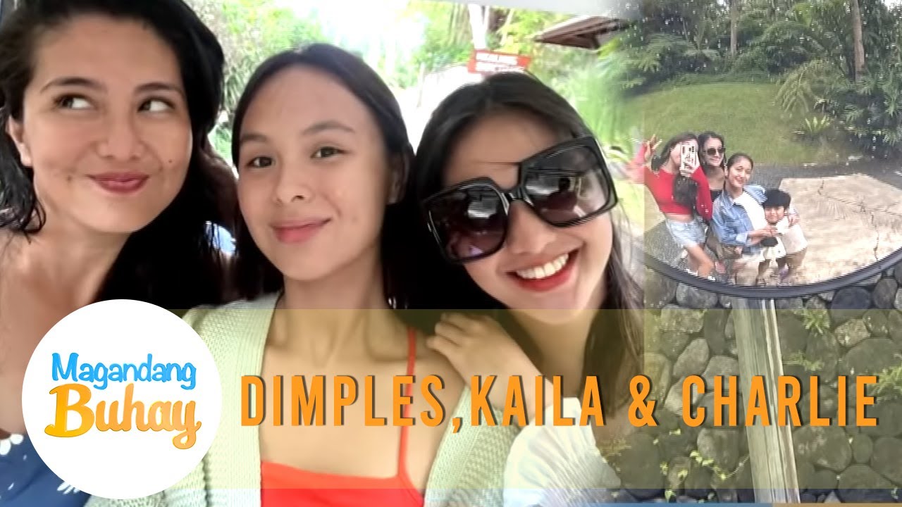 Dimples, Charlie and Kaila share their bonding moments | Magandang Buhay