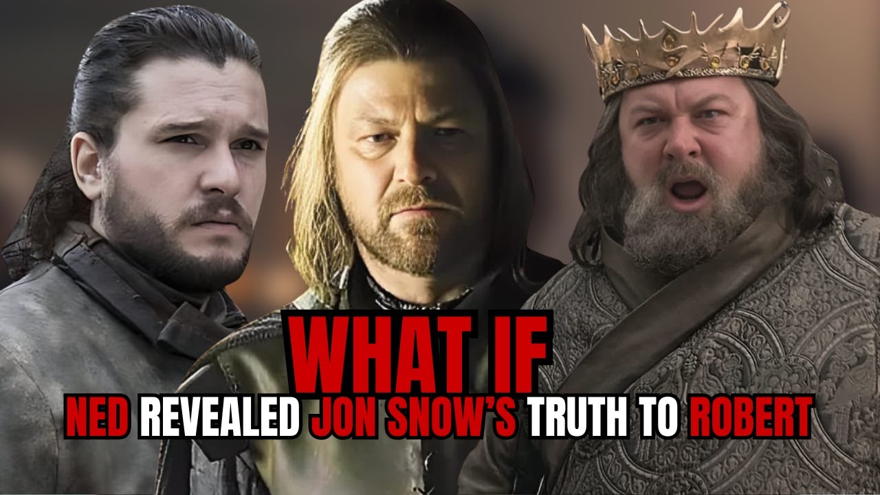 What If Ned Stark Revealed Jon Snow’s Truth to Robert Baratheon |Game of Thrones