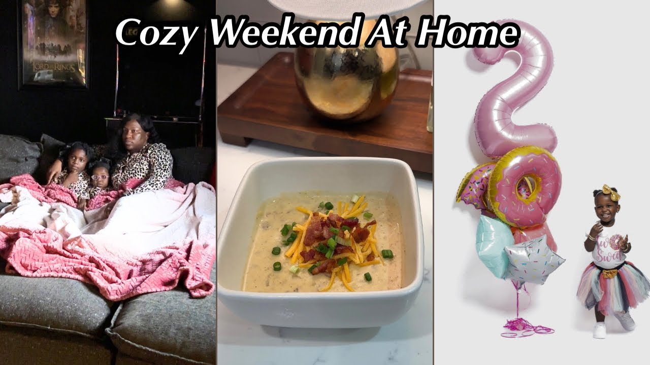 Cozy Weekend at Home | Movie Night, Homemade Soup & Sweet Birthday Moments