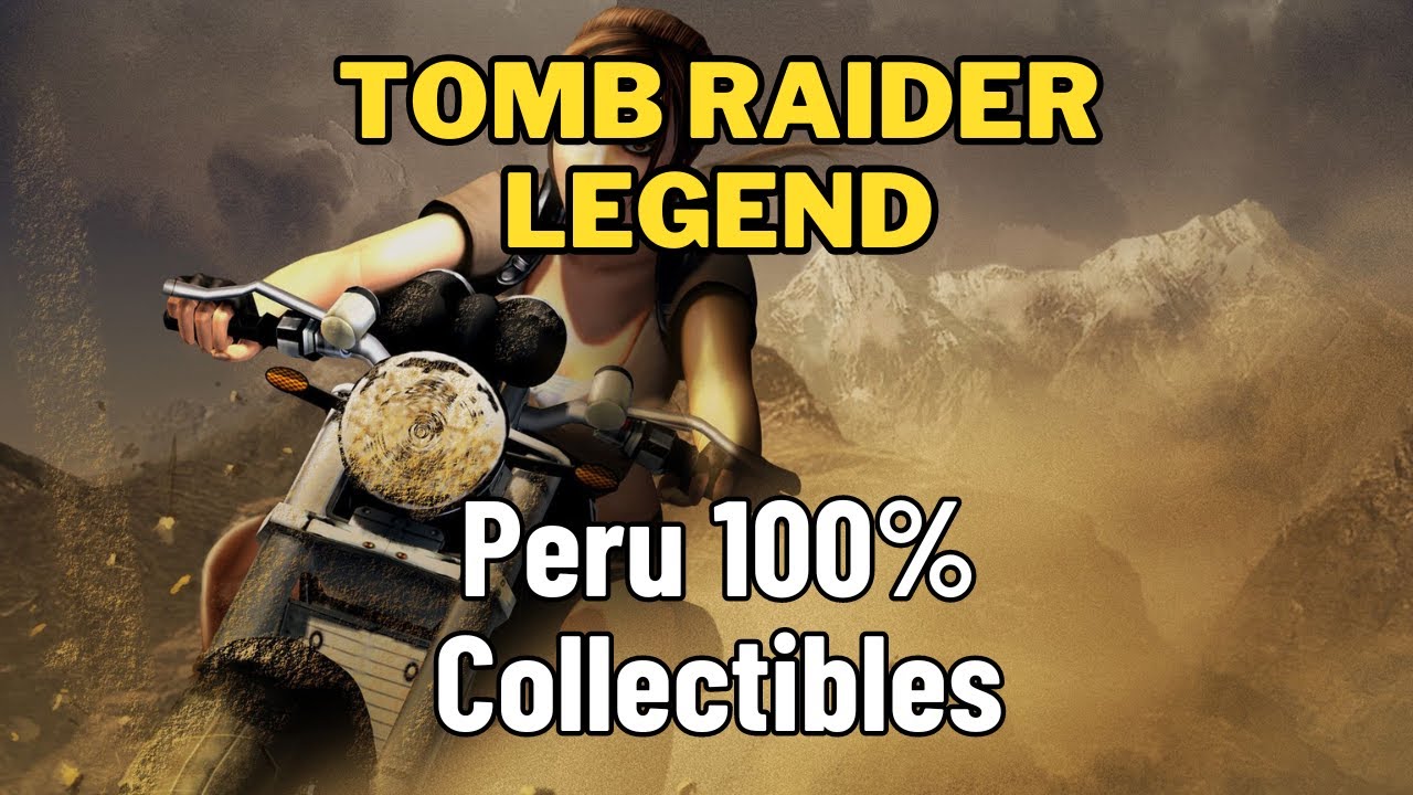 Tomb Raider Legend - Peru All Rewards